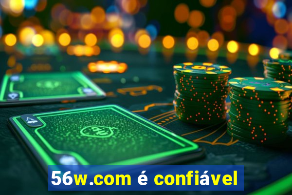 56w.com é confiável